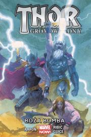 Thor Gromowładny – Boża bomba, tom 2. Autor: Esad Ribic, BUTCH GUICE. Dadada.pl Okładka książki Thor Gromowładny – Boża bomba, tom 2