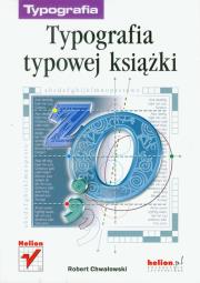 Typografia typowej książki. Autor: Chwałowski Robert. Dadada.pl Okładka książki Typografia typowej książki