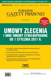 Opakowanie Umowy zlecenia i inne umowy cywilnoprawne od 1 stycznia 2017