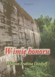 W imię honoru. Autor: Donhoff Marion. Dadada.pl Okładka książki W imię honoru