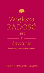 Okładka książki Większa radość jest z dawania 