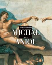 Okładka książki Wielcy Malarze 5 Michał Anioł Buonarroti