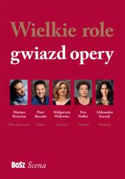 Okładka książki Wielkie role gwiazd opery