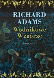 Wodnikowe Wzgórze. Autor: Richard Adams. Dadada.pl Okładka książki Wodnikowe Wzgórze