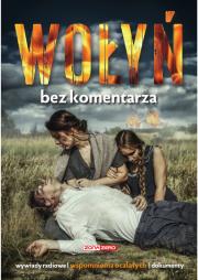 Okładka książki Wołyń. Bez komentarza