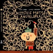 Wszystkie psoty Ancyklopka. Autor: Dobry Piotr. Dadada.pl Okładka książki Wszystkie psoty Ancyklopka