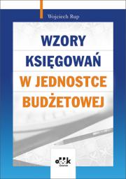 Wzory księgowań w jednostce budżetowej. Autor: Rup Wojciech. Dadada.pl Okładka książki Wzory księgowań w jednostce budżetowej