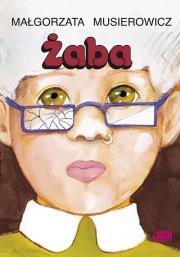 Żaba. Autor: Małgorzata Musierowicz. Dadada.pl Okładka książki Żaba