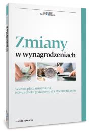 Zmiany w wynagrodzeniach. Autor: Jaruga-Nowacka Izabela. Dadada.pl Okładka książki Zmiany w wynagrodzeniach
