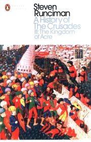 A Historyof the Crusades III The Kingdom of Acre. Autor: Runciman Steven. Dadada.pl Okładka książki A Historyof the Crusades III The Kingdom of Acre