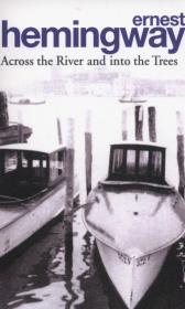 Okładka książki Across the River and into Trees