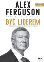 Alex Ferguson. Być liderem. Autor: Alex Ferguson, Moritz Michael, Krzysztof Cieślik. Dadada.pl Okładka książki Alex Ferguson. Być liderem