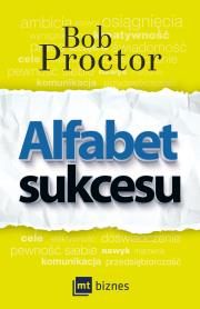Alfabet sukcesu. Autor: Bob Proctor. Dadada.pl Okładka książki Alfabet sukcesu