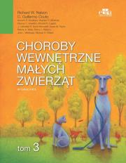 Choroby wewnętrzne małych zwierząt Tom 3. Autor: R.W. Nelson, C.G. Couto. Dadada.pl Okładka książki Choroby wewnętrzne małych zwierząt Tom 3
