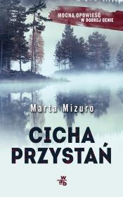 Cicha przystań pocket. Autor: Mizuro Marta. Dadada.pl Okładka książki Cicha przystań pocket