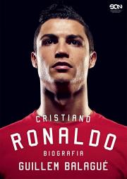 Cristiano Ronaldo. Biografia. Autor: Guillem Balagu, Bartosz Sałbut. Dadada.pl Okładka książki Cristiano Ronaldo. Biografia