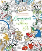 Okładka książki Czarnoksiężnik z Krainy Oz Niezywkłe kolorowanki