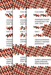 Czas debat. Antologia krytyki artystycznej z lat 1945 - 1954. Wydawca: Fundacja Kultura Miejsca. Dadada.pl Opakowanie Czas debat. Antologia krytyki artystycznej z lat 1945 - 1954