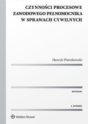 Czynności procesowe zawodowego pełnomocnika w sprawach cywilnych. Autor: Pietrzkowski Henryk. Dadada.pl Okładka książki Czynności procesowe zawodowego pełnomocnika w sprawach cywilnych
