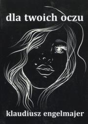 Okładka książki Dla twoich oczu