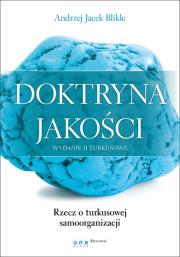 Doktryna jakości. Autor: Blikle Andrzej Jacek. Dadada.pl Okładka książki Doktryna jakości