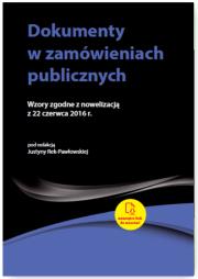 Okładka książki Dokumenty w zamówieniach publicznych. Wzory zgodne z nowelizacją z 22 czerwca 2016 r.