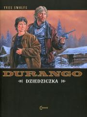 Durango 12. Dziedziczka. Autor: Swolfs Yves. Dadada.pl Okładka książki Durango 12. Dziedziczka