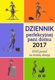 Okładka książki Dziennik perfekcyjnej pani domu 2017
