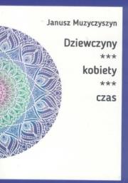 Okładka książki Dziewczyny, kobiety, czas