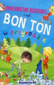 Okładka książki Ekologiczne dzieciaki czyli bon ton w przyrodzie