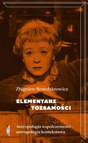 Elementarz tożsamości. Autor: Zbigniew Benedyktowicz. Dadada.pl Okładka książki Elementarz tożsamości