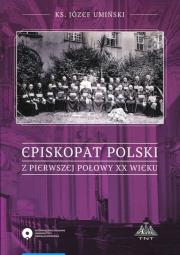 Okładka książki Episkopat Polski z pierwszej polowy XX wieku