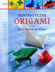 Opakowanie Fantastyczne origami czyli jak to dobrze się składa