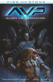 Fire and Stone T.3 Alien vs. Predator. Autor: Christopher Sebela, Ariel Olivetti. Dadada.pl Okładka książki Fire and Stone T.3 Alien vs. Predator