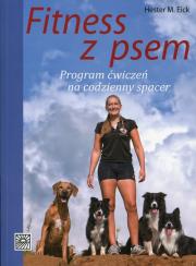 Fitness z psem. Autor: Eick Hester M.. Dadada.pl Okładka książki Fitness z psem