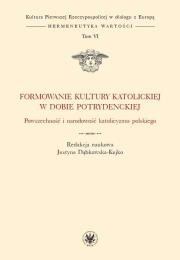 Okładka książki Formowanie kultury katolickiej w dobie potrydenckiej