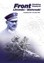 Front Litewsko - Białoruski. Autor: Szeptycki Stanisław. Dadada.pl Okładka książki Front Litewsko - Białoruski