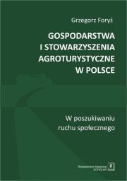 Okładka książki Gospodarstwa i stowarzyszenia agroturystyczne w Polsce