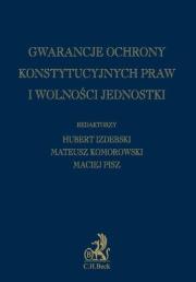 Okładka książki Gwarancje ochrony konstytucyjnych praw i wolności jednostki