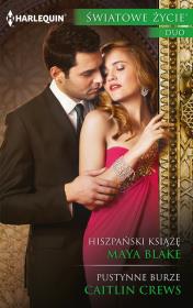 Hiszpański książę Pustynne burze. Autor: Blake Maya, Crews Caitlin. Dadada.pl Okładka książki Hiszpański książę Pustynne burze