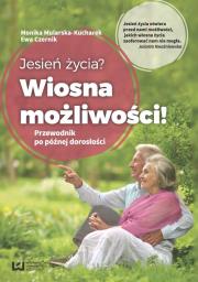 Jesień życia? Wiosna możliwości!. Wydawca: Wydawnictwo Uniwersytetu Łódzkiego. Dadada.pl Opakowanie Jesień życia? Wiosna możliwości!
