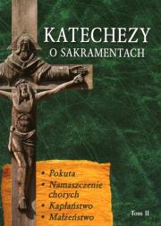 Okładka książki Katechezy o Sakramentach