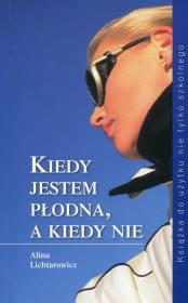 Okładka książki Kiedy jestem płodna, a kiedy nie