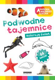 Okładka książki Koloruję świat. Podwodne tajemnice