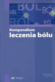 Kompendium leczenia bólu. Autor: red. Małgorzata Malec-Milewska, Woroń Jarosław. Dadada.pl Okładka książki Kompendium leczenia bólu