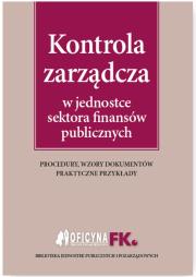 Okładka książki Kontrola zarządcza w jednostce sektora finansów publicznych