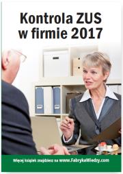 Kontrola ZUS w firmie 2017. Autor: Michalski Łukasz. Dadada.pl Okładka książki Kontrola ZUS w firmie 2017