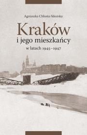 Okładka książki Kraków i jego mieszkańcy w latach 1945-1947