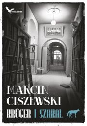 Krüger i Szakal Tom 1. Autor: Marcin Ciszewski. Dadada.pl Okładka książki Krüger i Szakal Tom 1