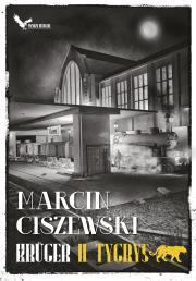 Krüger II Tygrys. Tom 2. Autor: Marcin Ciszewski. Dadada.pl Okładka książki Krüger II Tygrys. Tom 2